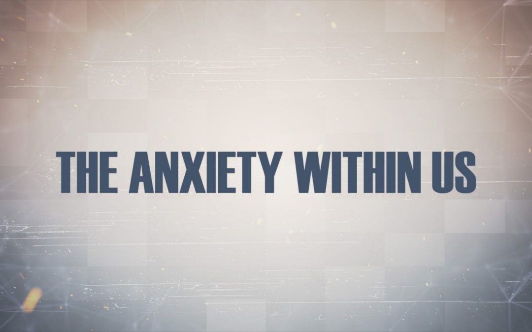 Anxiety Within Us
