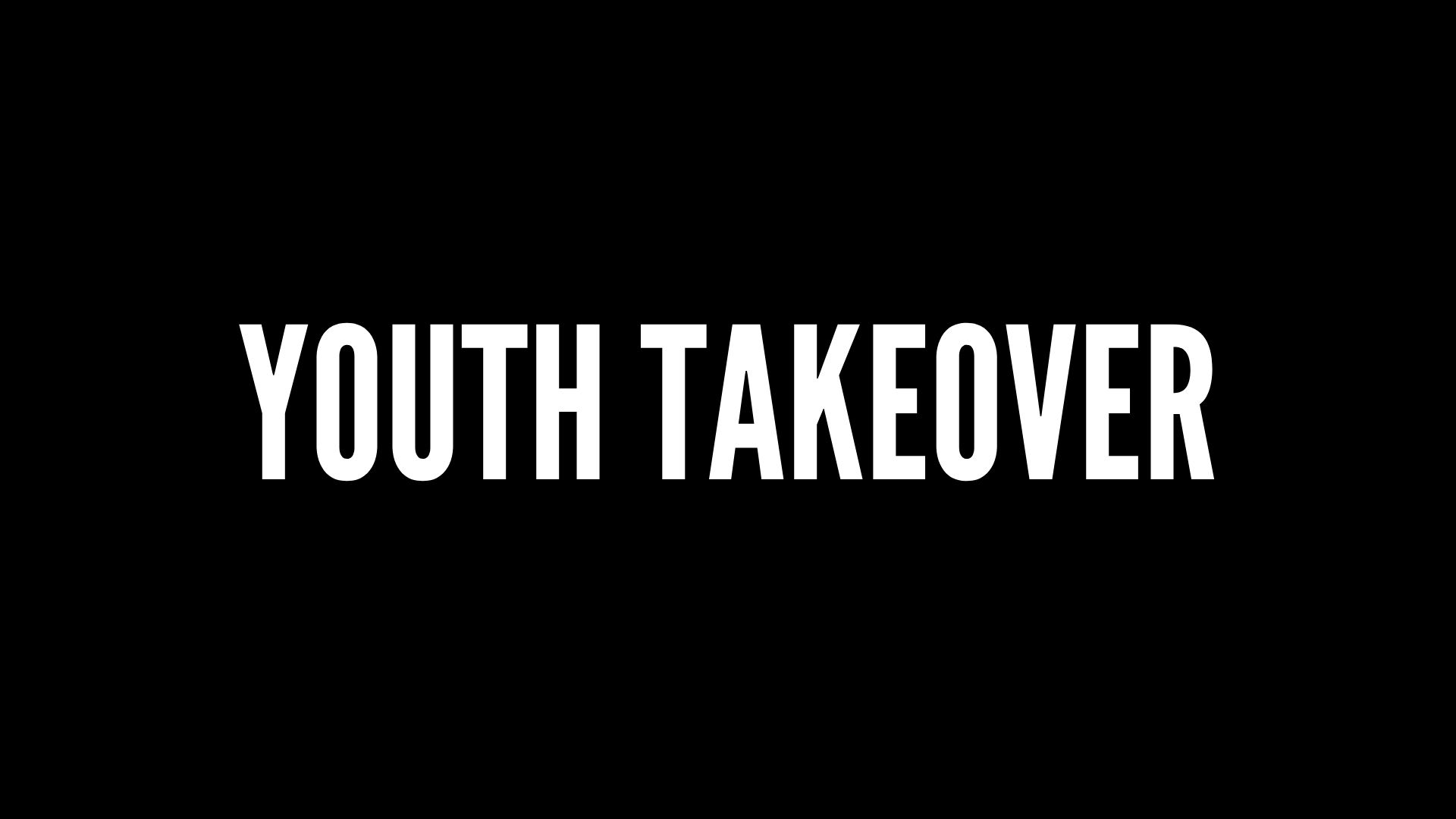 Youth Takeover
