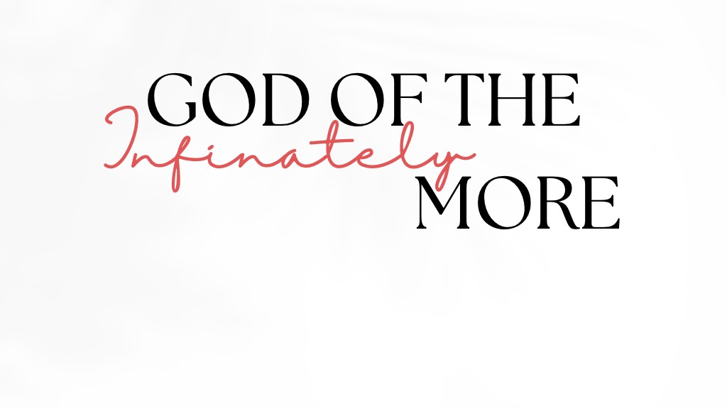 God of The Infinitely More