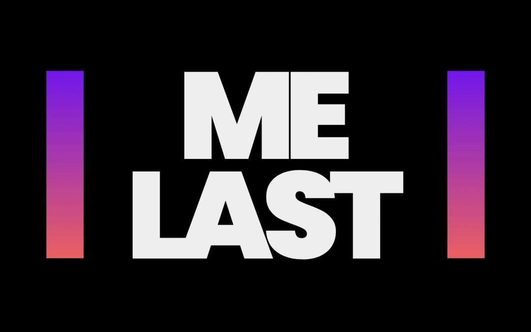 Me Last