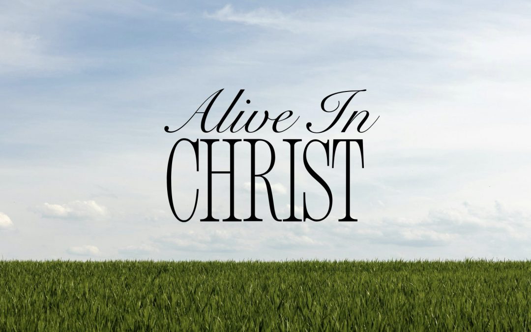 Alive in Christ